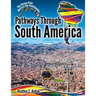 Pathways Through South America