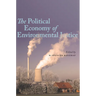 The Political Economy of Environmental Justice