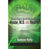 House M.D. vs. Reality: Fact and Fiction in the Hit Television Series