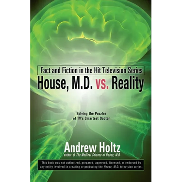 House M.D. vs. Reality: Fact and Fiction in the Hit Television Series