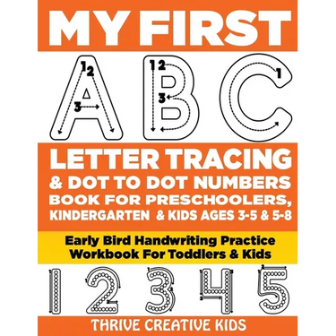 My First ABC Letter Tracing & Dot to Dot Numbers Book For Preschoolers, Kindergarten & Kids Ages 3-5 & 5-8: Early Bird Handwriting Practice Workbook F