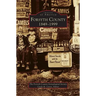 Forsyth County, 1849-1999