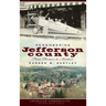 Remembering Jefferson County: From Pioneers to Aviators