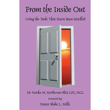 From the Inside Out - Using the Tools That Have Been Instilled