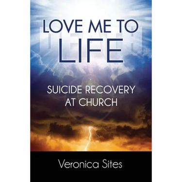 Love Me to Life: Suicide Recovery at Church