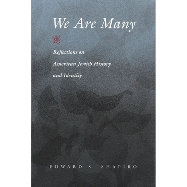 We Are Many: Reflections on American Jewish History and Identity
