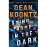 Going Home in the Dark