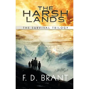 The Harsh Lands: The Complete Survival Trilogy