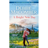 A Bright New Day: A 2-In-1 Collection: Borrowed Dreams and the Trouble with Caasi