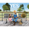Yes: The Story of a Dreamer
