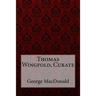 Thomas Wingfold, Curate George MacDonald