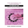 Cost Engineering and Cost Control of Medium and Large Capital Project