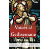 Voices of Gethsemane