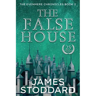 The False House: The Evenmere Chronicles