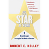 How to Be a Star at Work: 9 Breakthrough Strategies You Need to Succeed
