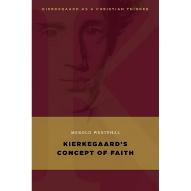 Kierkegaard's Concept of Faith
