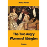 The Two Angry Women of Abington