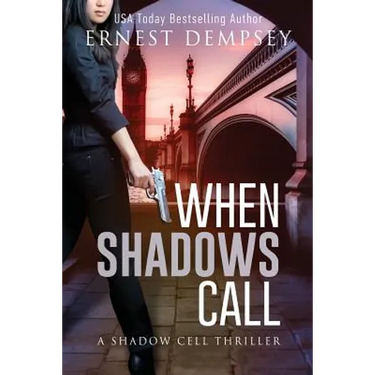 When Shadows Call: A Shadow Cell Thriller