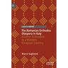 The Romanian Orthodox Diaspora in Italy: Eastern Orthodoxy in a Western European Country