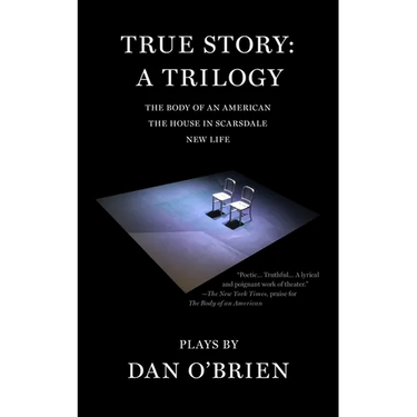 True Story: A Trilogy