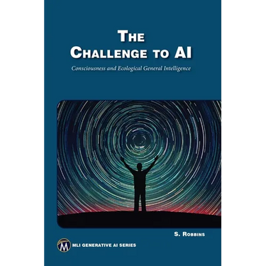The Challenge to AI: Consciousness and Ecological General Intelligence