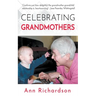 Celebrating Grandmothers: Grandmothers Talk About their Lives