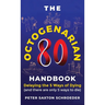 The Octogenarian Handbook: Delaying the 5 Ways of Dying