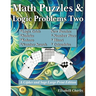Math Puzzles and Logic Problems Two: A Cipher and Sage Large Print Edition