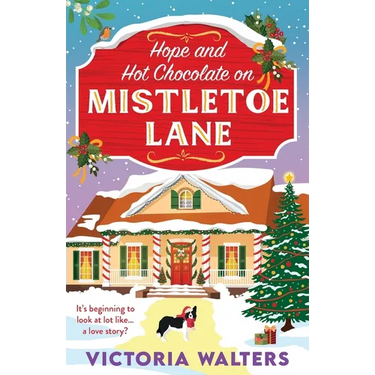 Hope and Hot Chocolate on Mistletoe Lane