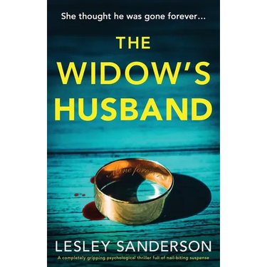 The Widow's Husband: A completely gripping psychological thriller full of nail-biting suspense