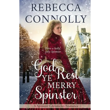 God Rest Ye Merry Spinster