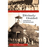 Divinely Guided: The California Work of the Women's National Indian Association