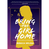 Bring the Girl Home: Surviving Domestic Violence and an International Kidnapping