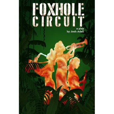 Foxhole Circuit: A Play