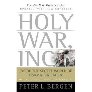 Holy War, Inc.: Inside the Secret World of Osama Bin Laden