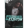 Founded on Rejection
