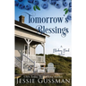 Tomorrow's Blessings: Blueberry Beach Sweet Beach Romance Book Two