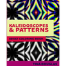 Kaleidoscopes & Patterns Adult Coloring Book: Adult Coloring Book