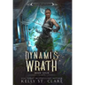 Dynami's Wrath