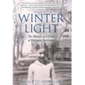 Winter Light: The Memoir of a Child of Holocaust Survivors