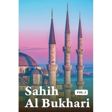 Sahih Al Bukhari Volume 3 of 9