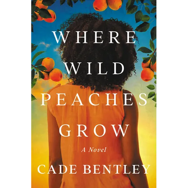Where Wild Peaches Grow