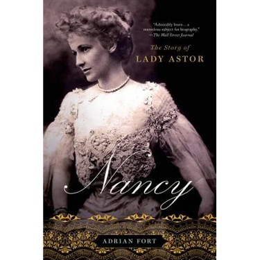 Nancy: The Story of Lady Astor