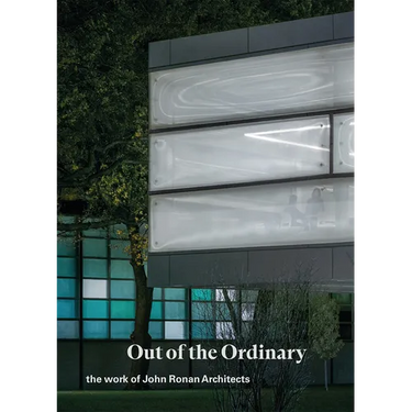 Out of the Ordinary: The Work of John Ronan Architects
