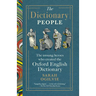 The Dictionary People: The Unsung Heroes Who Created the Oxford English Dictionary