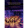 Classical Music Futures: Practices of Innovation