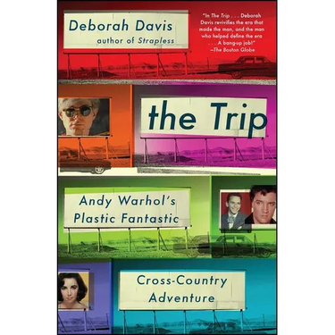The Trip: Andy Warhol's Plastic Fantastic Cross-Country Adventure