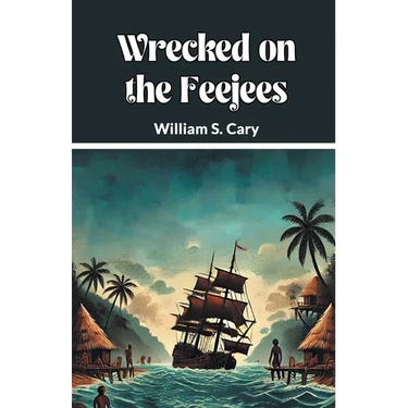 Wrecked on the Feejees