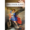 Para vencer al mal