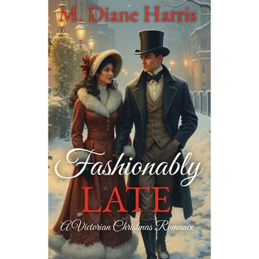 Fashionably Late: A Victorian Christmas Romance